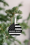 Raised Right Christmas Ornament