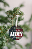 Home Is Where The Army Sends Us Christmas Ornament