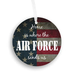 Home Is Where The Air Force Sends Us Christmas Ornament